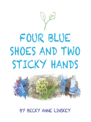 cover image of Four Blue Shoes and Two Sticky Hands